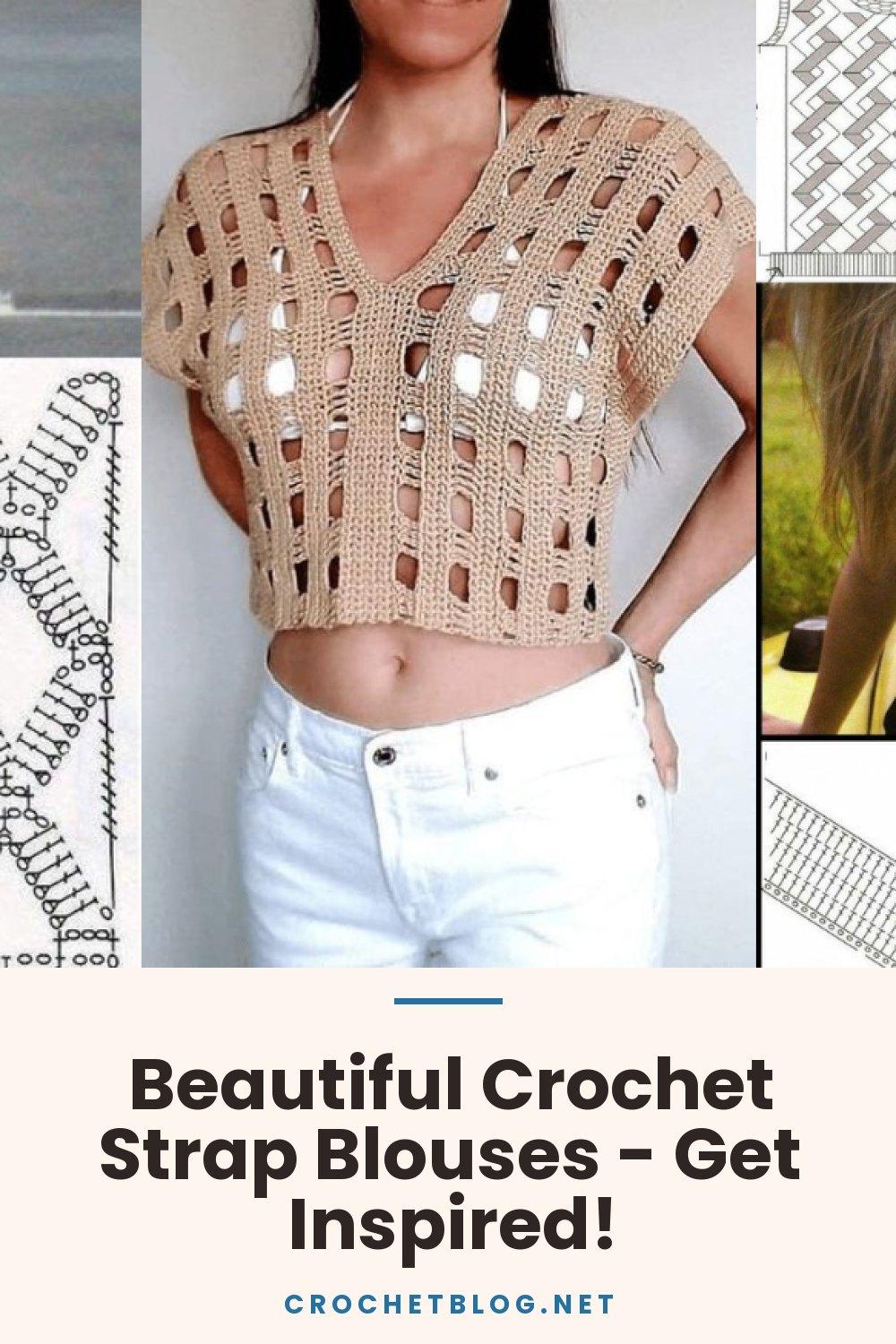 Beautiful Crochet Strap Blouses - Get Inspired!