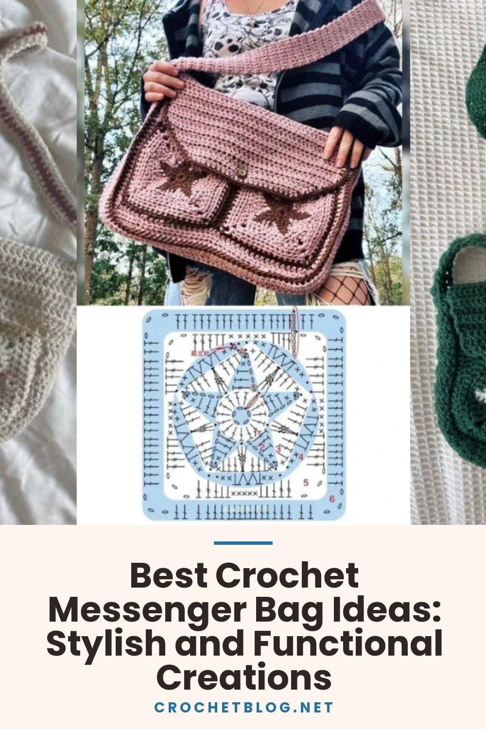 Best Crochet Messenger Bag Ideas: Stylish and Functional Creations