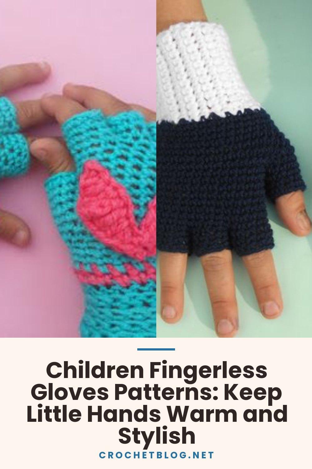 Children Fingerless Gloves Patterns: Keep Little Hands Warm and Stylish