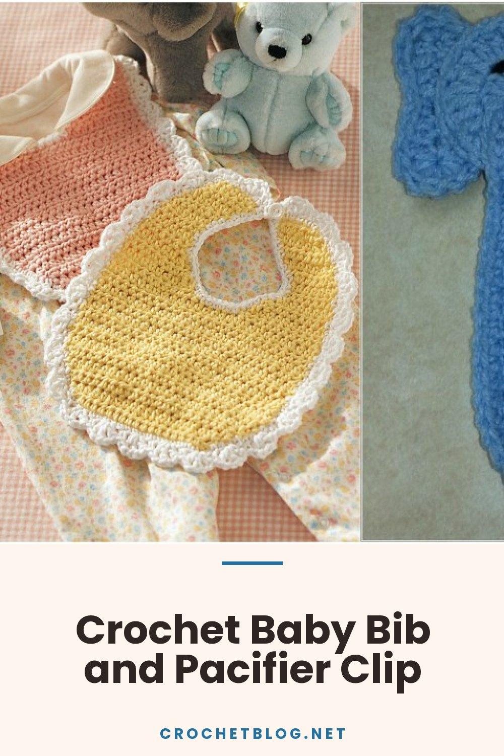 Crochet Baby Bib and Pacifier Clip