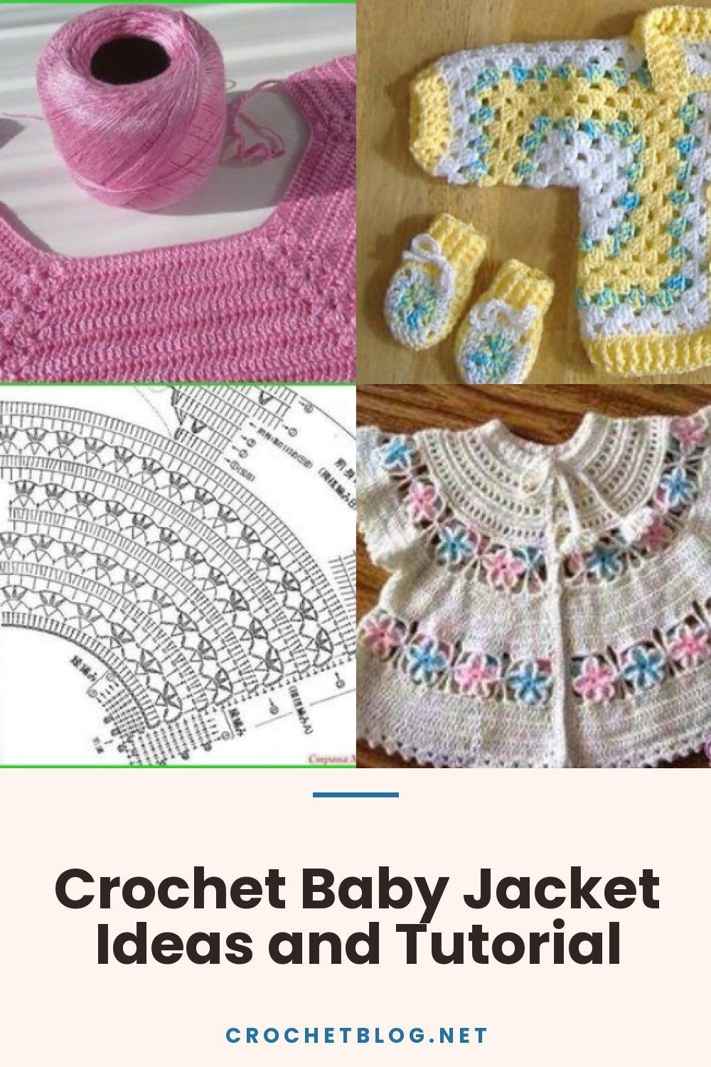 Crochet Baby Jacket Ideas and Tutorial