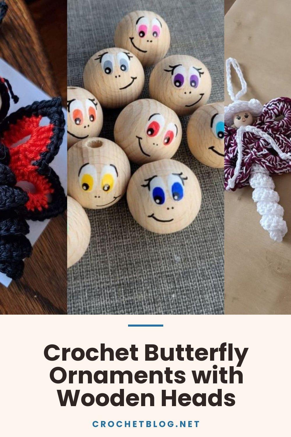 Crochet Butterfly Ornaments with Wooden Heads