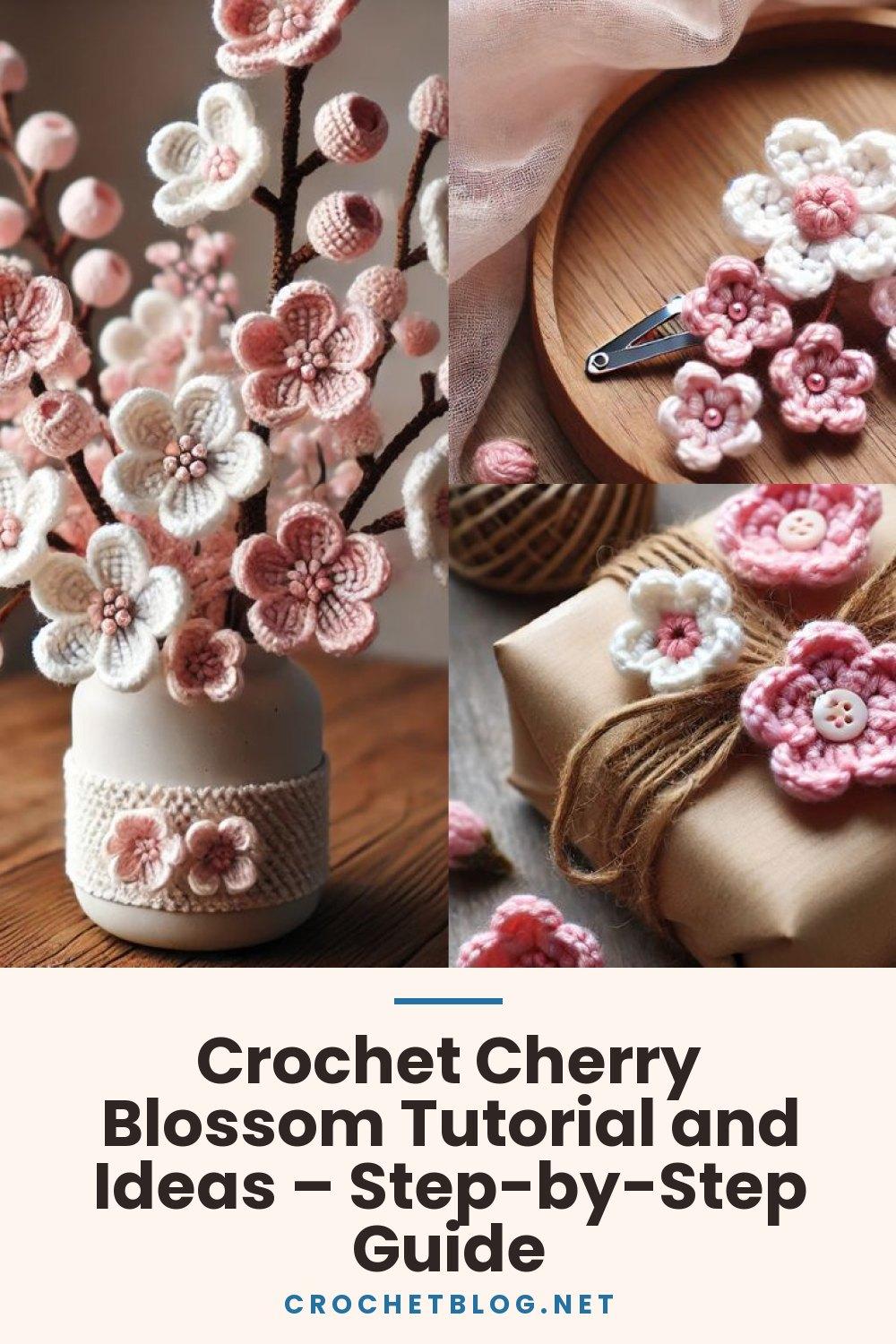 Crochet Cherry Blossom Tutorial and Ideas – Step-by-Step Guide