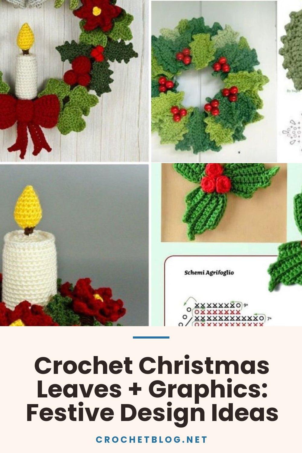 Crochet Christmas Leaves + Graphics: Festive Design Ideas