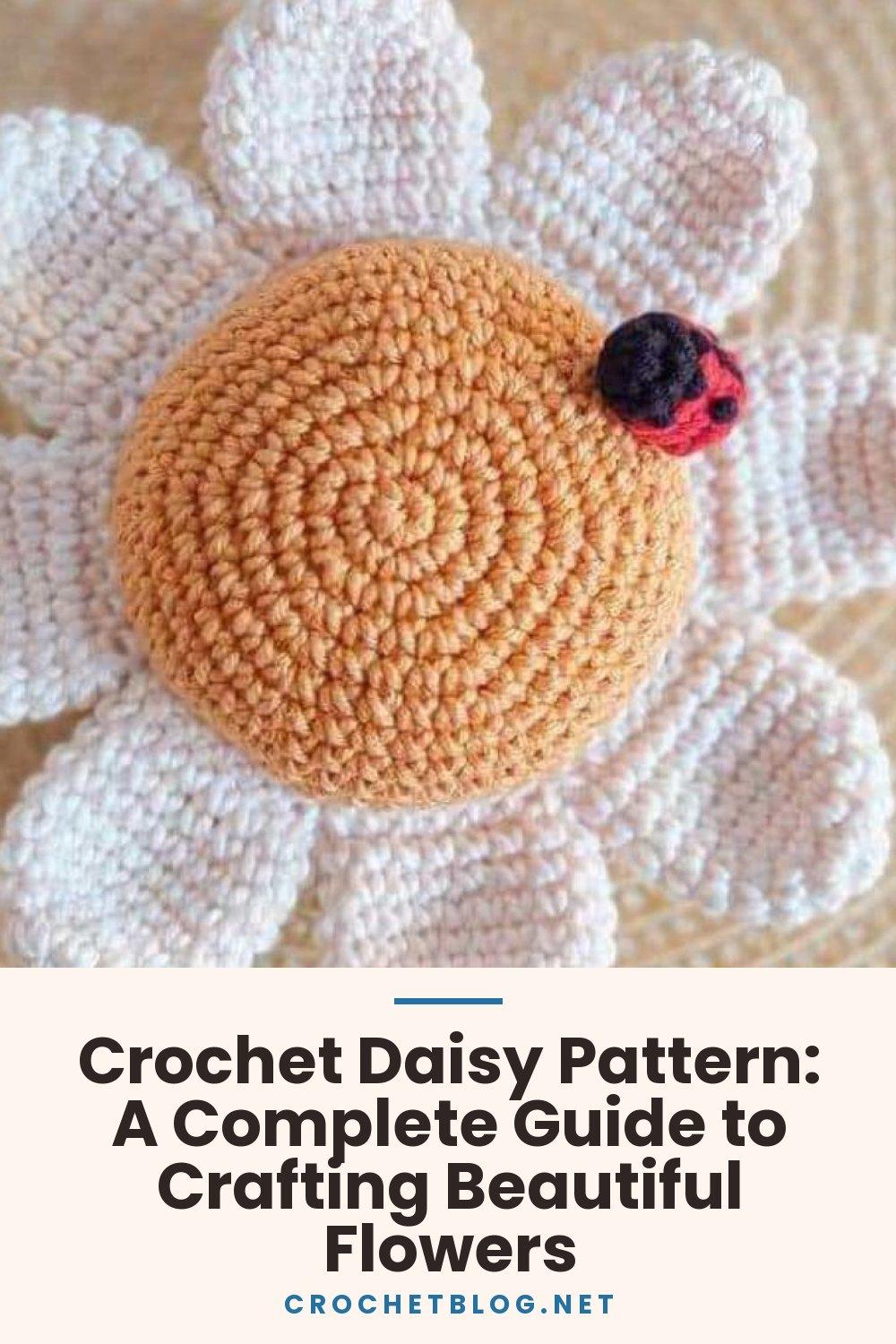 Crochet Daisy Pattern: A Complete Guide to Crafting Beautiful Flowers