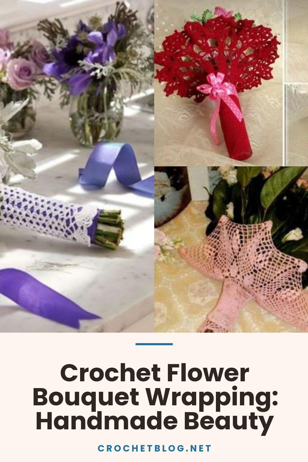 Crochet Flower Bouquet Wrapping: Handmade Beauty
