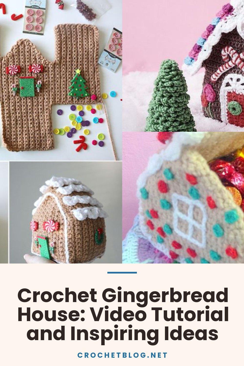 Crochet Gingerbread House: Video Tutorial and Inspiring Ideas