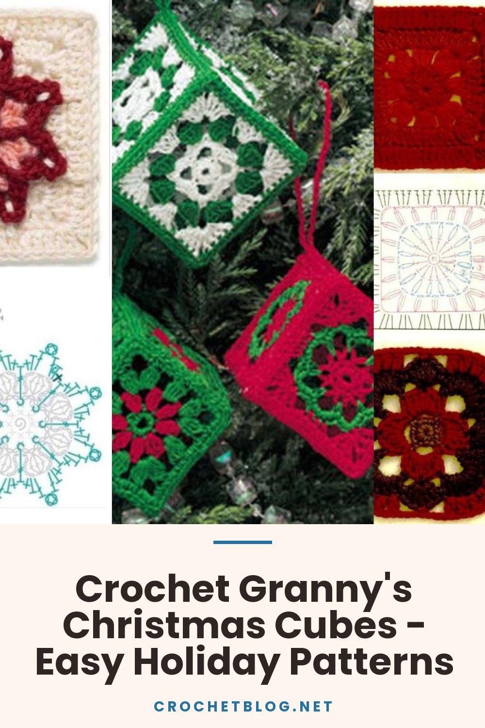 Crochet Granny's Christmas Cubes - Easy Holiday Patterns