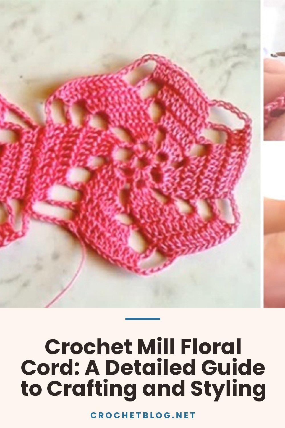 Crochet Mill Floral Cord: A Detailed Guide to Crafting and Styling