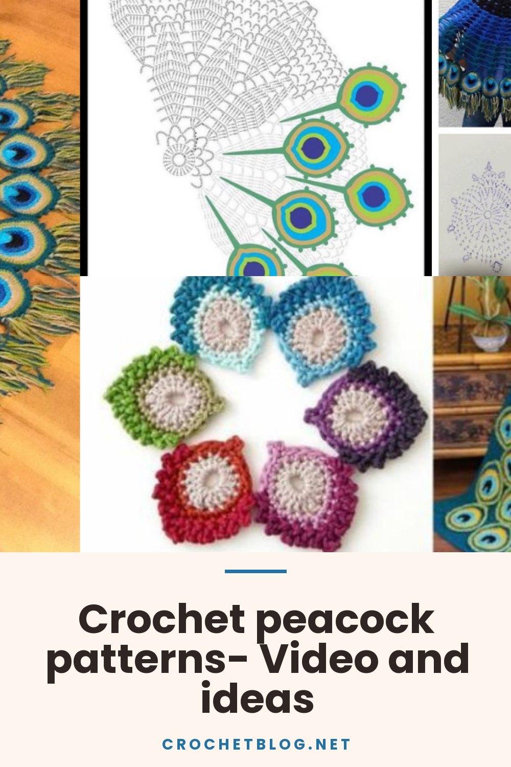 Crochet peacock patterns- Video and ideas