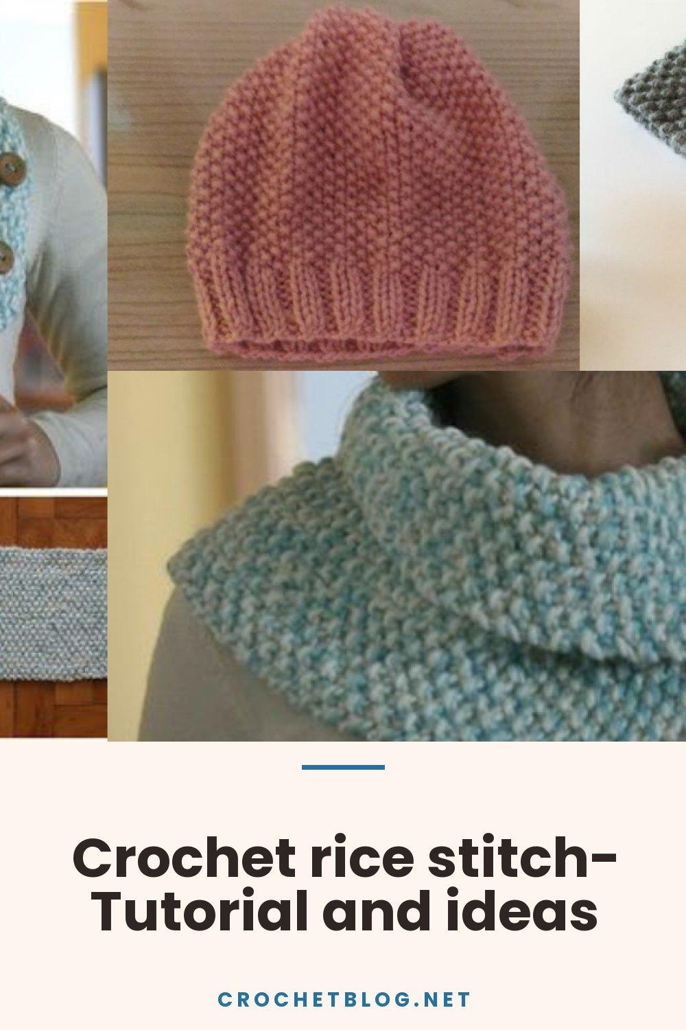 Crochet rice stitch- Tutorial and ideas