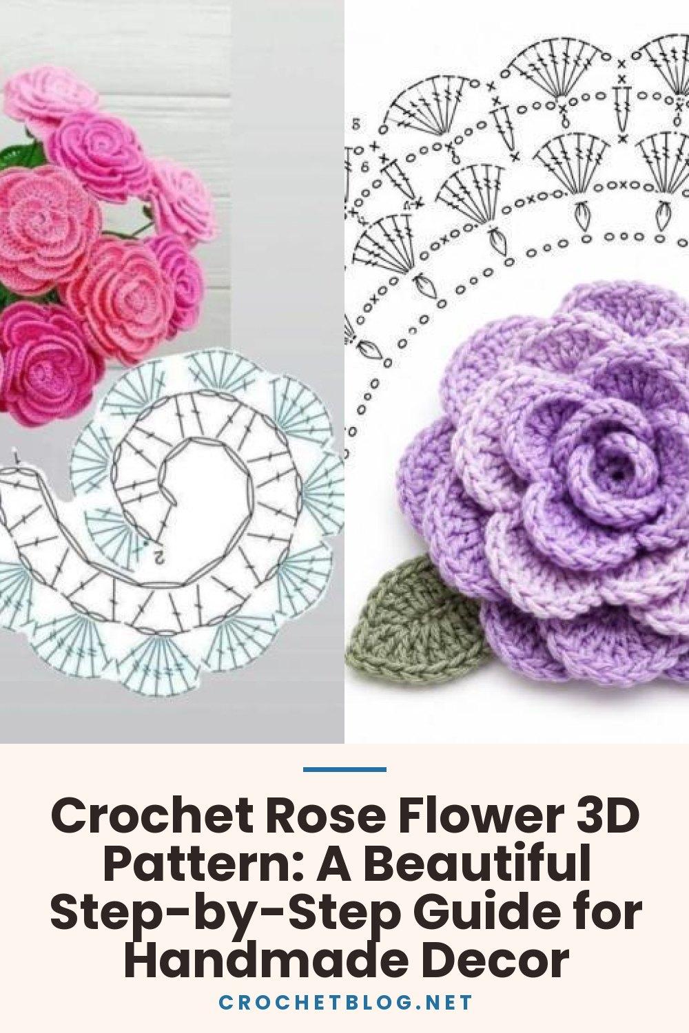 Crochet Rose Flower 3D Pattern: A Beautiful Step-by-Step Guide for Handmade Decor