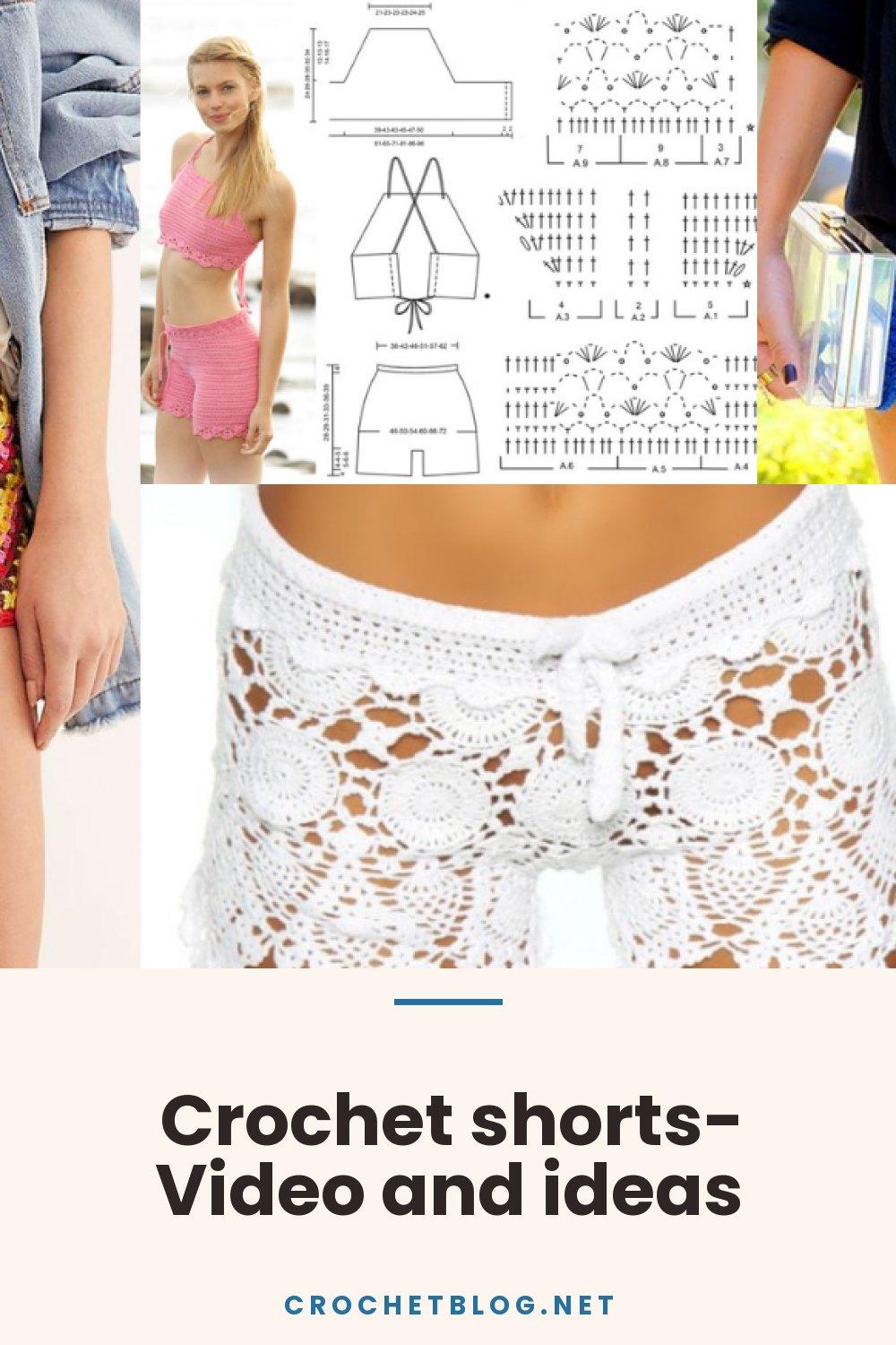 Crochet shorts- Video and ideas