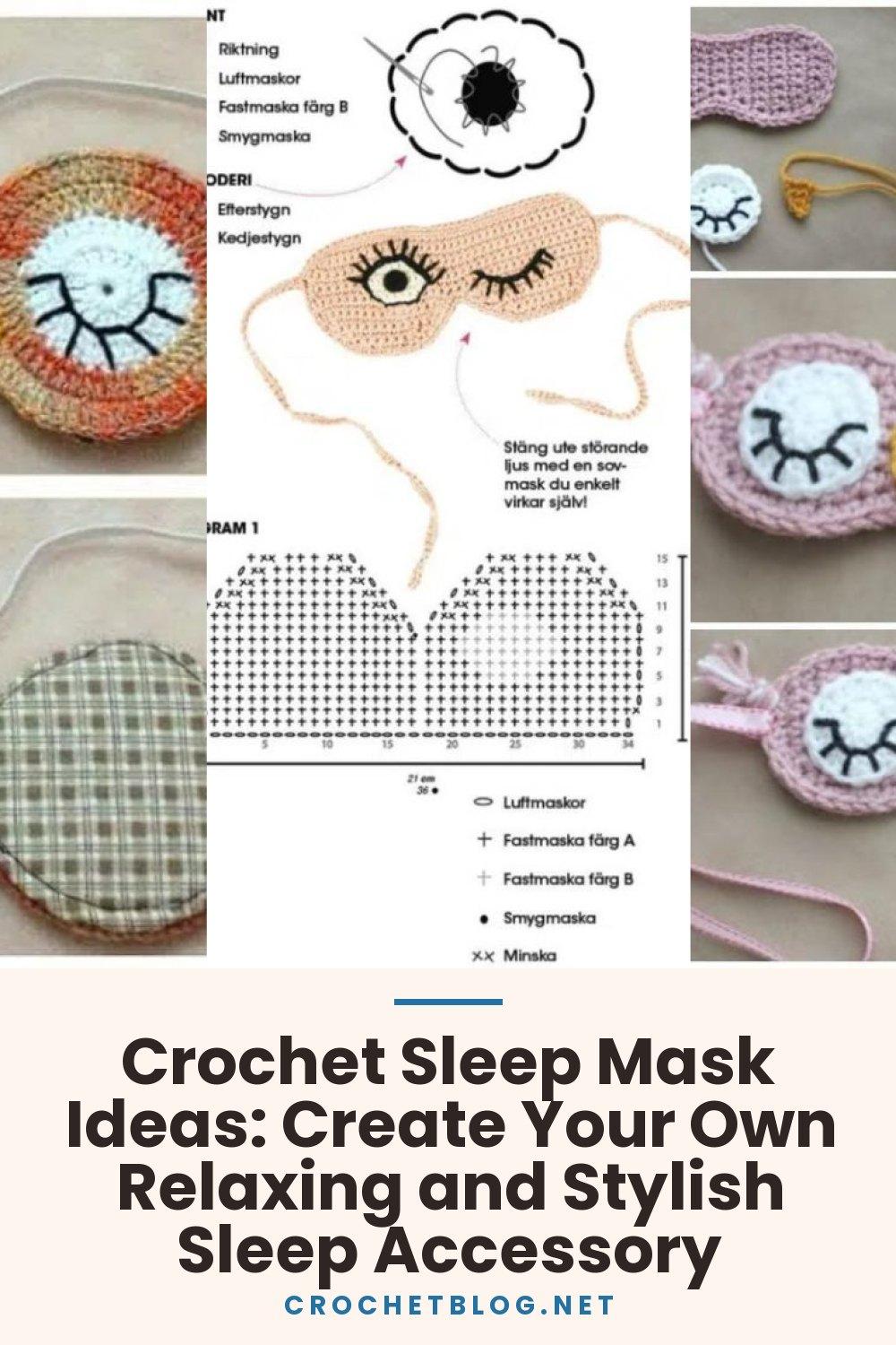 Crochet Sleep Mask Ideas: Create Your Own Relaxing and Stylish Sleep Accessory