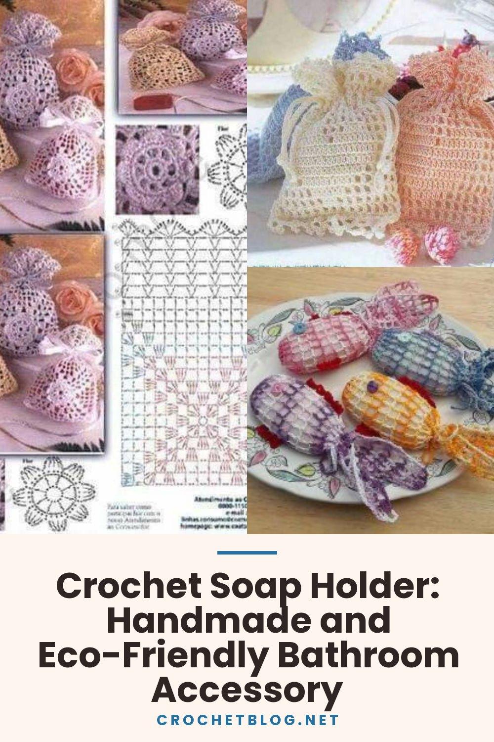 Crochet Soap Holder: Handmade and Eco-Friendly Bathroom Accessory