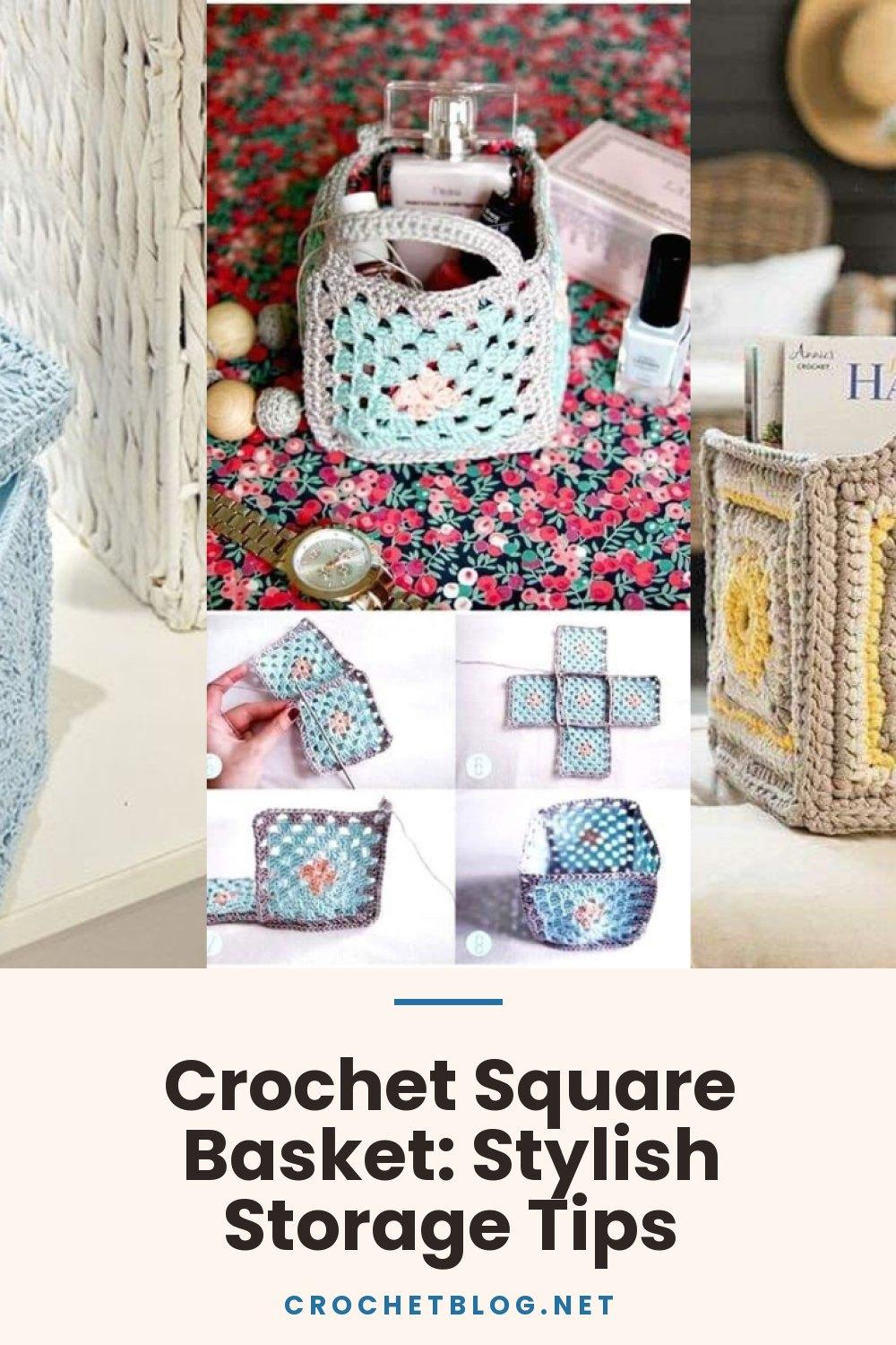 Crochet Square Basket: Stylish Storage Tips
