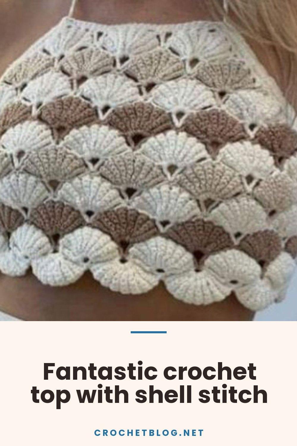 Fantastic crochet top with shell stitch
