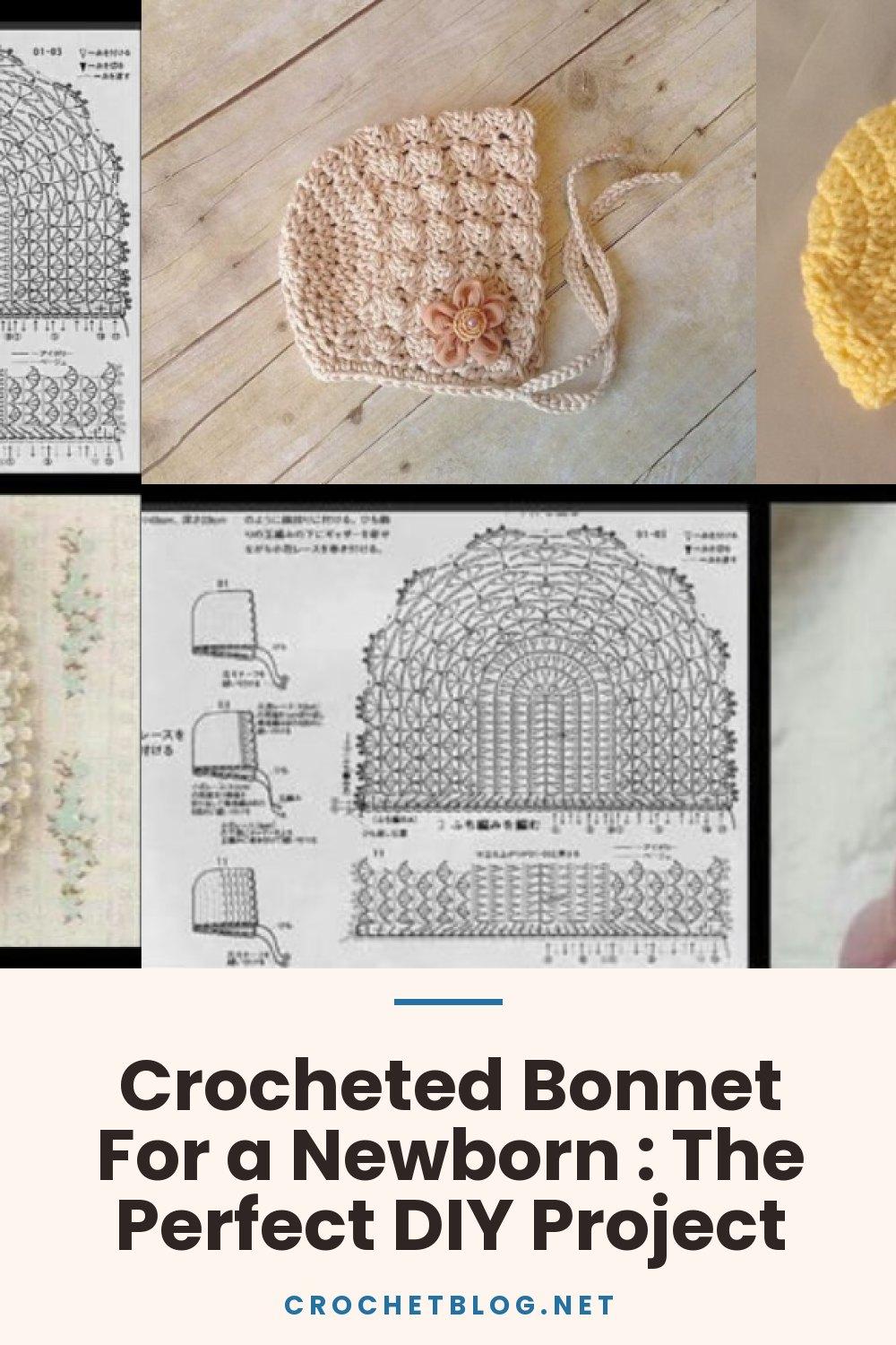 Crocheted Bonnet For a Newborn : The Perfect DIY Project