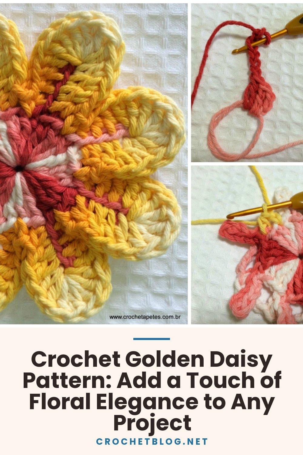 Crochet Golden Daisy Pattern: Add a Touch of Floral Elegance to Any Project