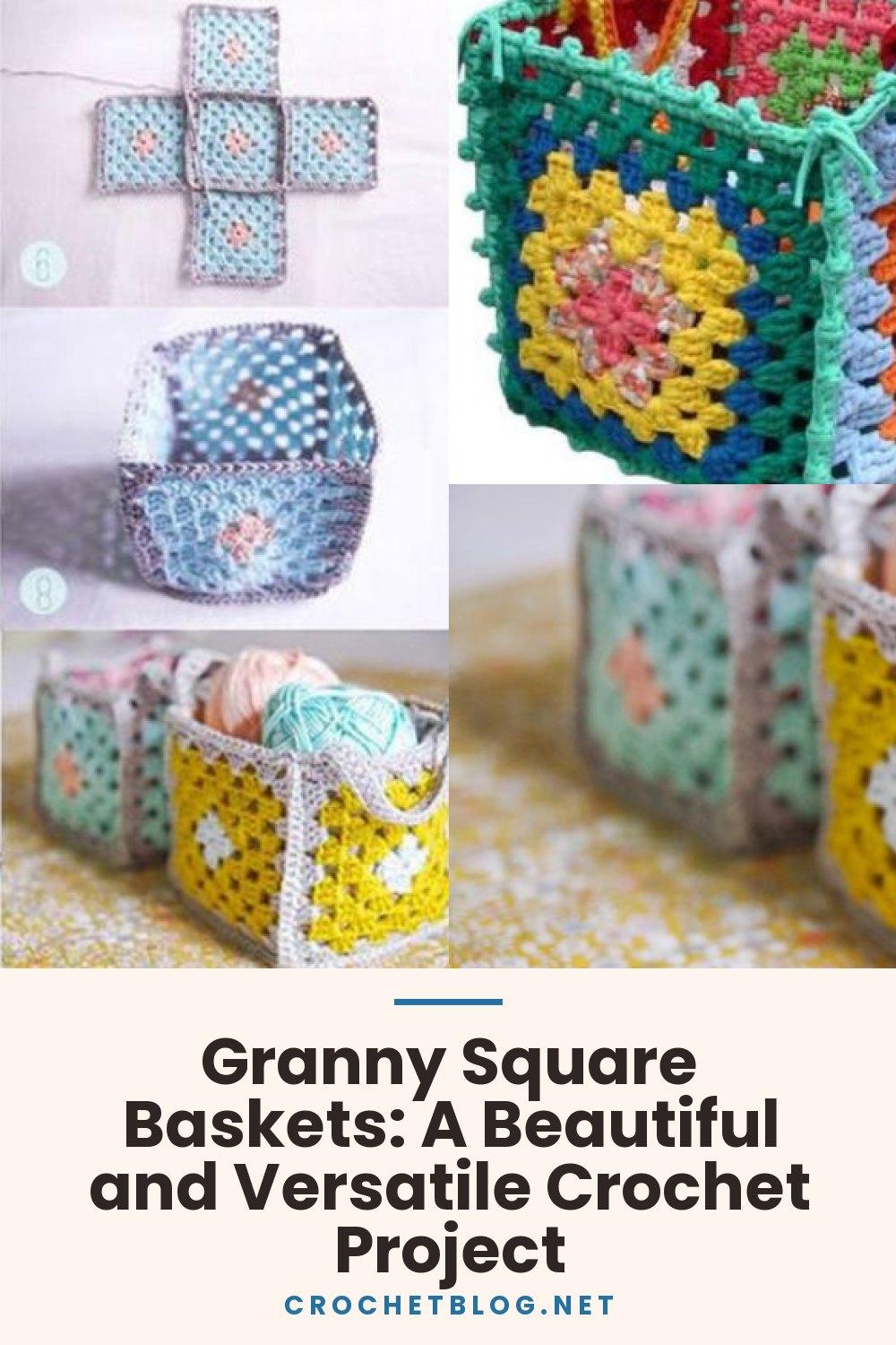 Granny Square Baskets: A Beautiful and Versatile Crochet Project