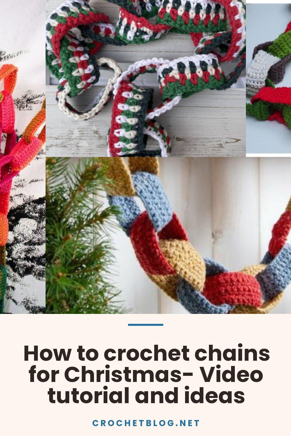 How to crochet chains for Christmas- Video tutorial and ideas