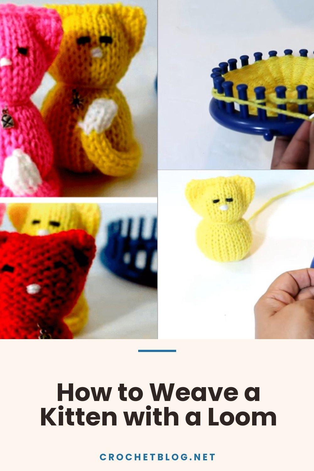 How to Weave a Kitten with a Loom