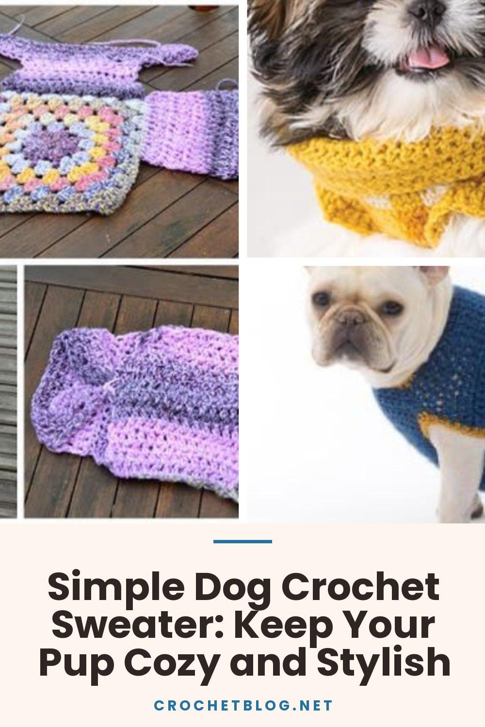 Simple Dog Crochet Sweater: Keep Your Pup Cozy and Stylish